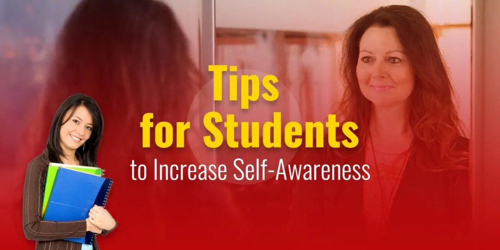 Tips for Students to Increase Self-Awareness