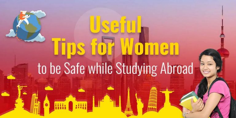 Useful tips for women to be Safe while Studying Abroad