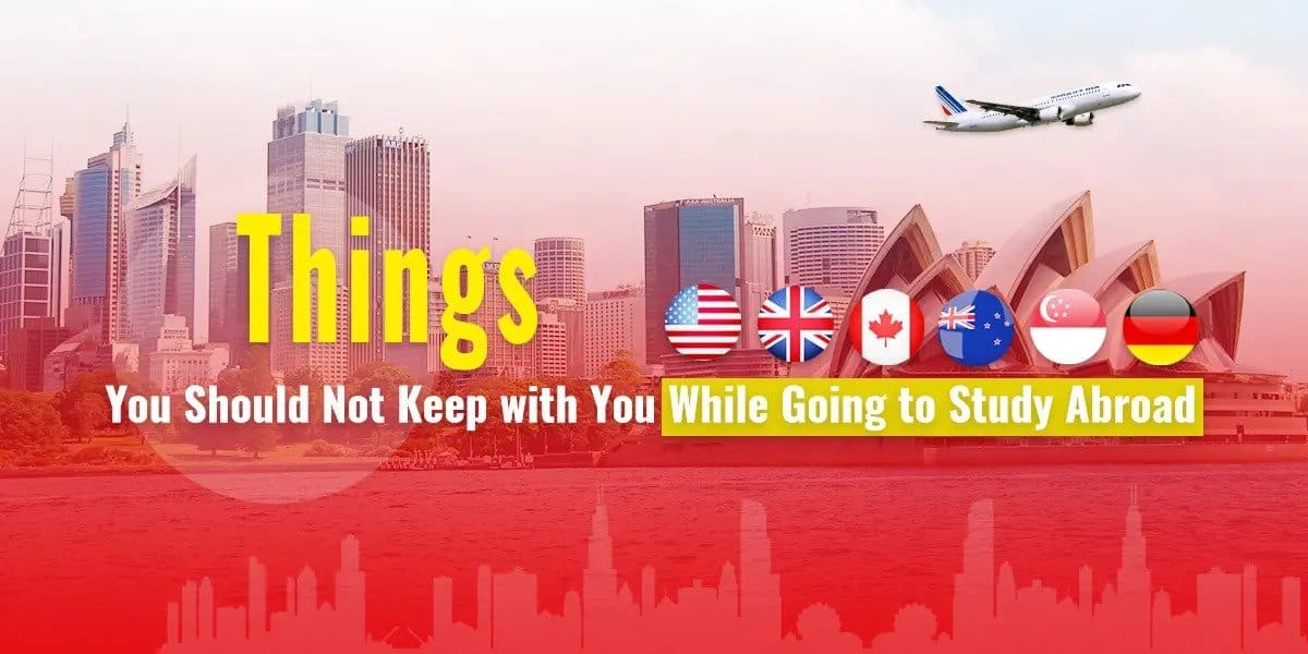 Things You Should Not Keep with You While Going to Study Abroad - AEC