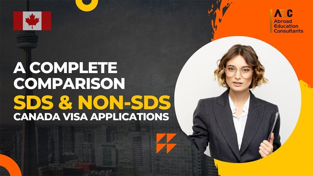 A Complete Comparison SDS And Non SDS Canada Visa Applications AEC