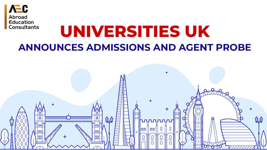 Universities UK announces Admissions and Agent probe