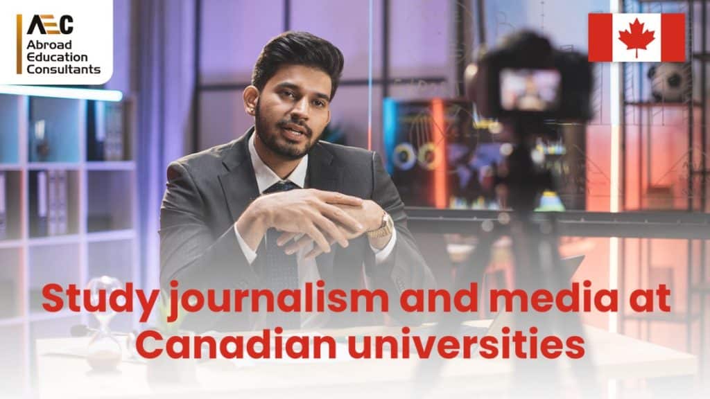 Attend Canadian Universities to Study Journalism and Media
