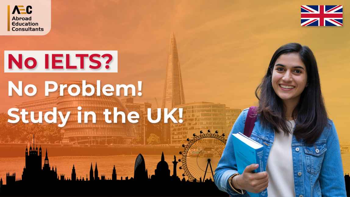 Study In The Uk Without Ielts Admission Guide