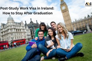Post-Study Work Visa in Ireland How to Stay After Graduation