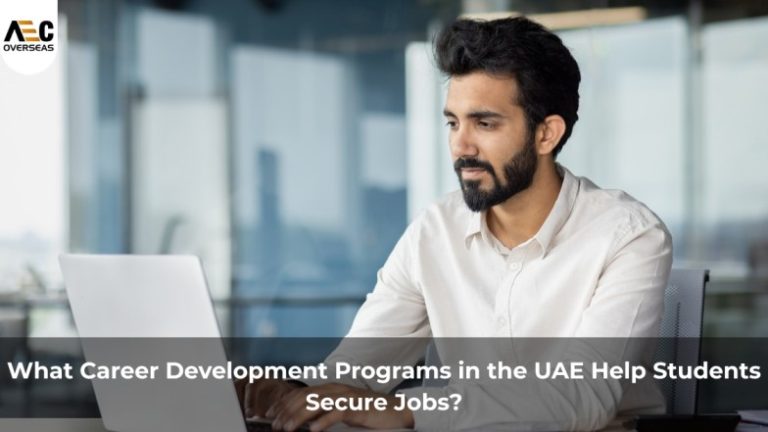 What Career Development Programs in the UAE Help Students Secure Jobs?