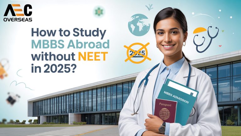 How To Study MBBS Abroad Without NEET In 2025?