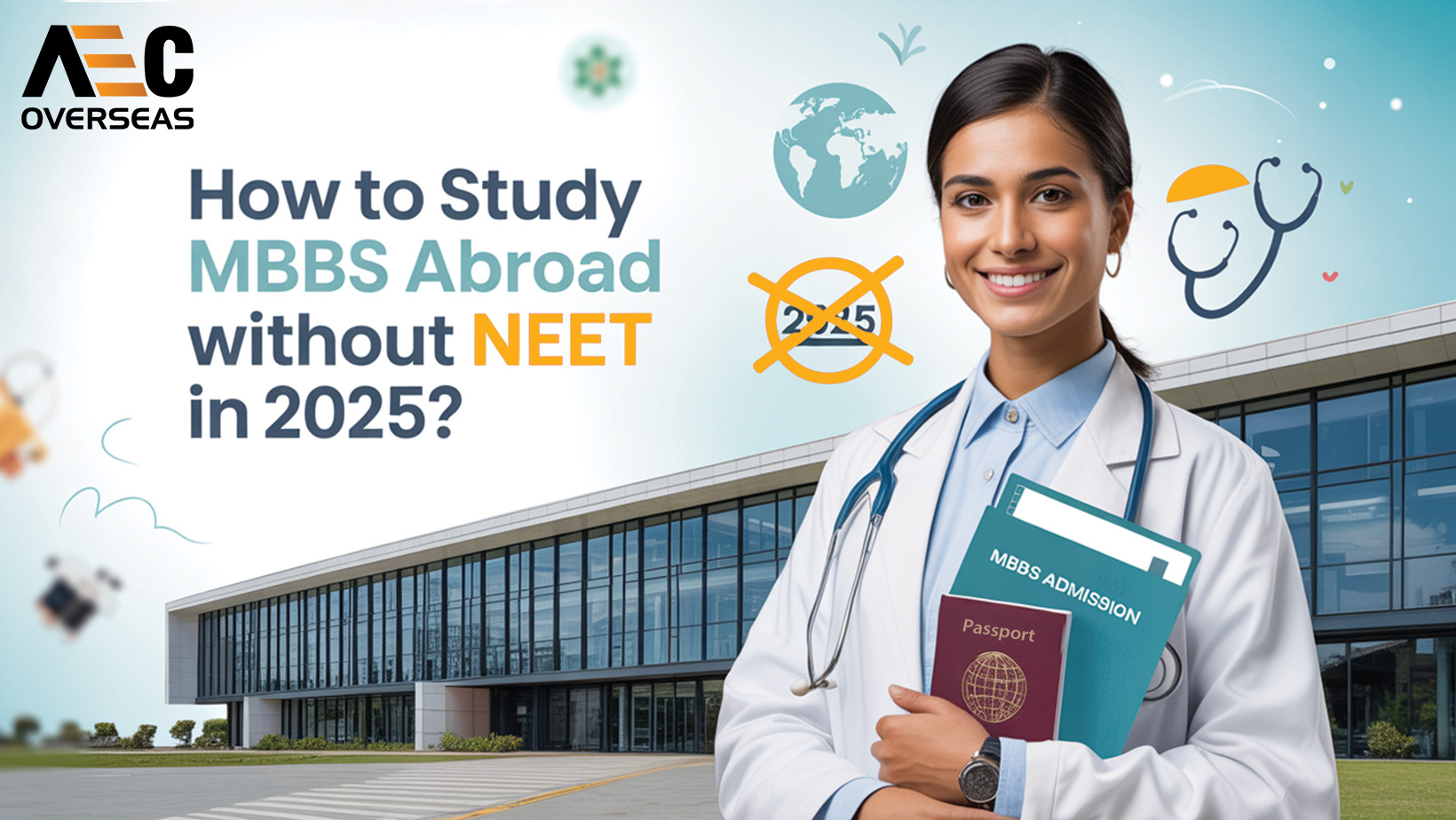 How To Study MBBS Abroad Without NEET In 2025?