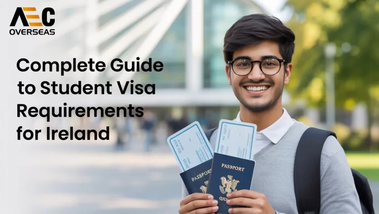 Complete Guide to Student Visa Requirements for Ireland
