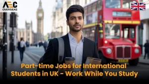 Part-time Jobs for International Students in UK - Work While You Study