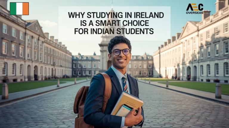 Why Studying in Ireland is a Smart Choice for Indian Students